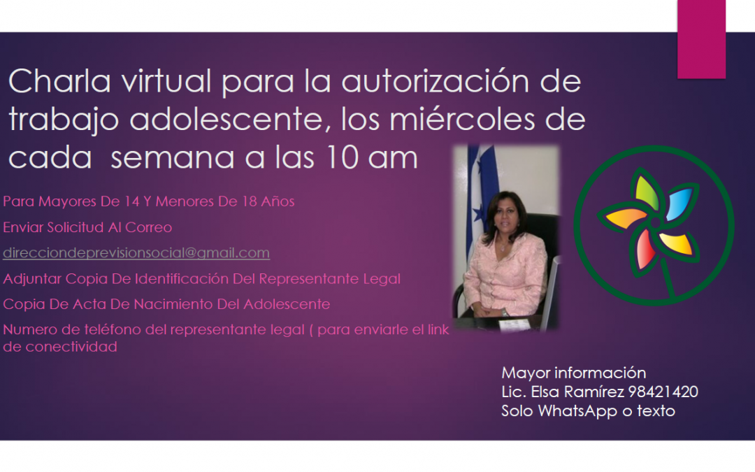 Charla virtual para la autorización de trabajo adolescente, los miércoles de cada semana a las 10 am