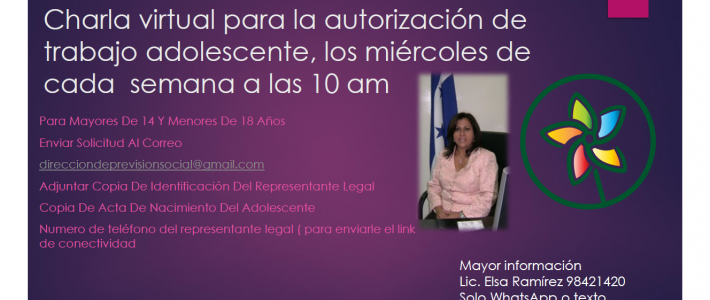 Charla virtual para la autorización de trabajo adolescente, los miércoles de cada semana a las 10 am